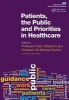 Patients, the Public and Priorities in Healthcare (Paperback, 1 New Ed) - Peter Littlejohns Photo