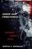 Anger and Forgiveness - Resentment, Generosity, and Justice (Hardcover) - Martha C Nussbaum Photo