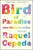 Bird of Paradise - How I Became Latina (Paperback) - Raquel Cepeda Photo