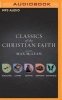 Classics of the Christian Faith: The Complete Audio Collection - Augustine the Conversion of St. Augustine, Luther Here I Stand, Bunyan the Pilgrim S Progress, Edwards Sinner S in the Hand of an Angry God, and Whitefield the Method of Grace (MP3 format, C Photo