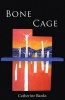 Bone Cage (Paperback) - Catherine Banks Photo