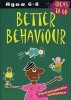 Better Behaviour: Ages 6-8 - Photocopiable Activities (Paperback) - Helen McGrath Photo