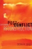 Explaining Post-Conflict Reconstruction (Paperback) - Desha Girod Photo