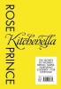 The Kitchenella - The Secrets of Women: Heroic, Simple, Nurturing Cookery - for Everyone (Hardcover) - Rose Prince Photo