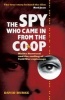 The Spy Who Came in from the Co-Op - Melita Norwood and the Ending of Cold War Espionage (Paperback) - David Burke Photo