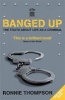 Banged Up (Paperback) - Ronnie Thompson Photo