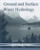 Ground and Surface Water Hydrology (Hardcover) - Larry W Mays Photo