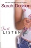 Just Listen (Paperback) - Sarah Dessen Photo