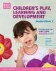 BTEC Level 3 National Children's Play, Learning & Development Student Book 2 (Early Years Educator) - Revised for the Early Years Educator (Paperback) - Penny Tassoni Photo