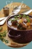 Slender Slow Cooker Cookbook - Low Calorie Recipes for Slow Cooking Under 200, 300 and 400 Calories (Paperback) - Mary Anne Madden Photo