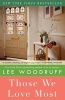 Those We Love Most (Paperback) - Lee Woodruff Photo