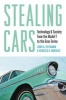 Stealing Cars - Technology and Society from the Model T to the Gran Torino (Hardcover) - John A Heitmann Photo