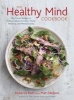 The Healthy Mind Cookbook - Big-Flavor Recipes Featuring the Top 20 Brain-Boosting Foods (Hardcover) - Rebecca Katz Photo