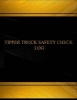 Tipper Truck Safety Check Log (Log Book, Journal - 125 Pgs, 8.5 X 11 Inches) - Tipper Truck Safety Check Logbook (Black Cover, X-Large) (Paperback) - Centurion Logbooks Photo