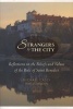 Strangers to the City 2013 - Reflections on the Beliefs and Values of the Rule of St. Benedict (Paperback, New Edition, 20) - Michael Casey Photo