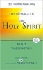 The Message of the Holy Spirit (Paperback) - Keith Warrington Photo