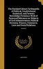 The Standard Library Cyclopaedia of Political, Constitutional, Statistical, and Forensic Knowledge, Forming a Work of Universal Reference on Subjects of Civil Administration, Political Economy, Finance, Commerce, Laws and Social Relations; Volume 4 (Hardc Photo