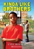 Kinda Like Brothers (Paperback) - Coe Booth Photo