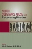 Youth Substance Abuse and Co-Occurring Disorders (Paperback) - Yifrah Kaminer Photo