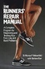 The Runners' Repair Manual - A Complete Program for Diagnosing and Treating Your Foot, Leg and Back Problems (Paperback) - Murray F Weisenfeld Photo