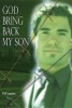 God Bring Back My Son (Hardcover) - Malcolm Raymond Photo