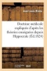 Doctrine Medicale Expliquee D'Apres Les Theories Enseignees Depuis Hippocrate Jusqu'a M. Broussais (French, Paperback) - Michu J L Photo