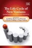 The Life Cycle of New Ventures - Emergence, Newness and Growth (Hardcover) - Candida G Brush Photo