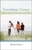 Everything Changes - Help for Families of Newly Recovering Addicts (Paperback) - Beverly Conyers Photo