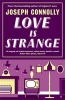 Love is Strange (Paperback) - Joseph Connolly Photo