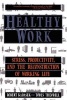 Healthy Work - Stress Productivity and the Reconstruction of Working Life (Paperback, Revised) - Robert A Karasek Photo