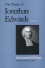 The Works of , Volume 12 - Ecclesiastical Writings (Hardcover, New) - Jonathan Edwards Photo