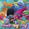 Dance! Hug! Sing! (DreamWorks Trolls) (Paperback) - Rachel Chlebowski Photo