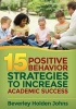 Fifteen Positive Behavior Strategies to Increase Academic Success (Paperback) - Beverley H Johns Photo