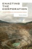 Enacting the Corporation - An American Mining Firm in Post-authoritarian Indonesia (Paperback) - Marina Welker Photo