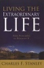 Living the Extraordinary Life (Paperback) - Charles Stanley Photo