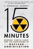 15 Minutes - General Curtis Lemay and the Countdown to Nuclear Annihilation (Paperback) - L Douglas Keeney Photo