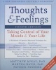 Thoughts and Feelings - Taking Control of Your Moods and Your Life (Paperback, 4th Revised edition) - Matthew McKay Photo