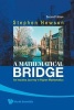 A Mathematical Bridge - An Intuitive Journey in Higher Mathematics (Paperback, 2nd Revised edition) - Stephen Hewson Photo