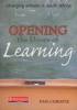 Opening the Doors of Learning - Changing Schools in South Africa (Paperback) - Pam Christie Photo