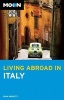 Moon Living Abroad in Italy (Paperback, 3rd Revised edition) - John Moretti Photo