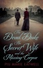 The Dead Duke, His Secret Wife and the Missing Corpse - An Extraordinary Edwardian Case of Deception and Intrigue (Hardcover) - Piu Marie Eatwell Photo