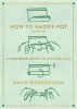 How to Smoke Pot (Properly) - A Highbrow Guide to Getting High (Paperback) - David Bienenstock Photo