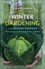 Winter Gardening in the Maritime Northwest - Cool Season Crops for the Year-Round Gardener (Paperback, 5th Revised edition) - Binda Colebrook Photo