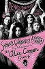 Snakes! Guillotines! Electric Chairs! - My Adventures in the Alice Cooper Group (Hardcover) - Dennis Dunaway Photo