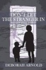 Don't Let the Stranger in - : My Cry to Young Mothers (Paperback) - Deborah Jean Arnold Photo