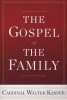 The Gospel of the Family (Paperback) - Cardinal Walter Kasper Photo