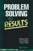 Problem Solving for Results (Paperback) - William F Roth Photo