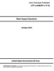 Army Techniques Publication Atp 4-44/McRp 3-17.7q Water Support Operations October 2015 (Paperback) - United States Government Us Army Photo