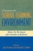 Changing the School Learning Environment - Where Do We Stand After Decades of Reform? (Paperback, New) - Jack R Frymier Photo
