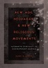 New Age, Neopagan, and New Religious Movements - Alternative Spirituality in Contemporary America (Paperback) - Hugh B Urban Photo